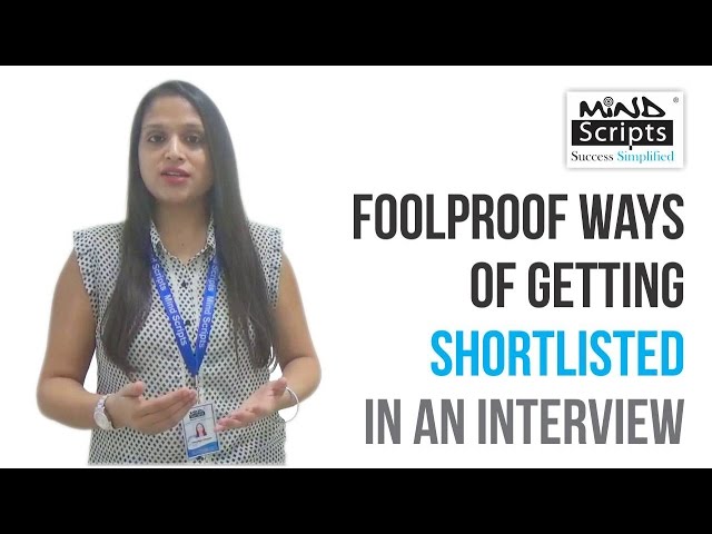 Foolproof ways of Getting Shortlisted in an Interview