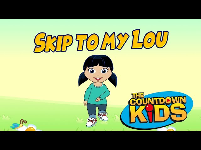 Skip To My Lou - The Countdown Kids | Kids Songs & Nursery Rhymes | Lyric Video