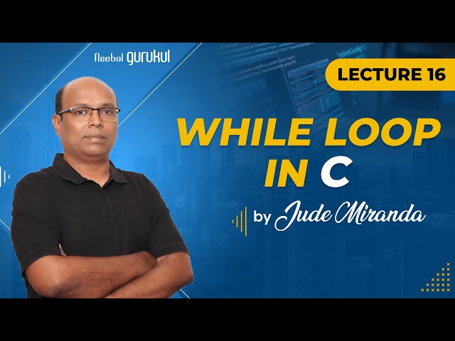 Lecture 16: While Loop in C | C Programming for beginners by Mr. Jude Miranda