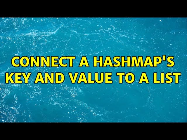 Connect a HashMap's key and value to a list