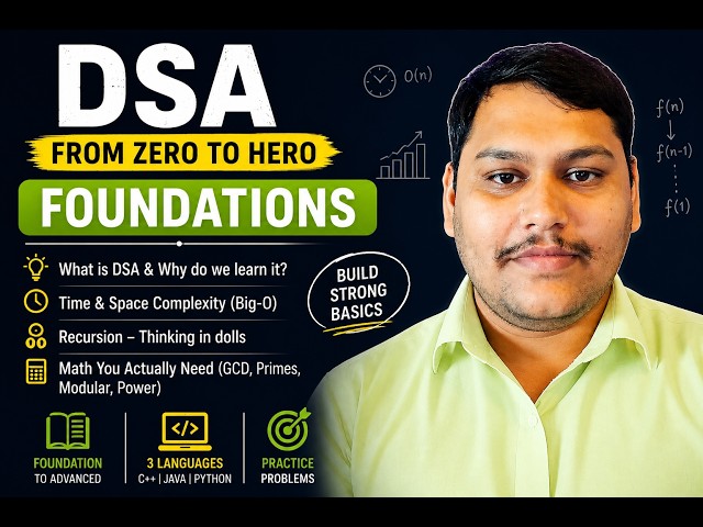 DSA from zero to hero | Foundations | Learn every DSA topic from first principles | Comment for Next