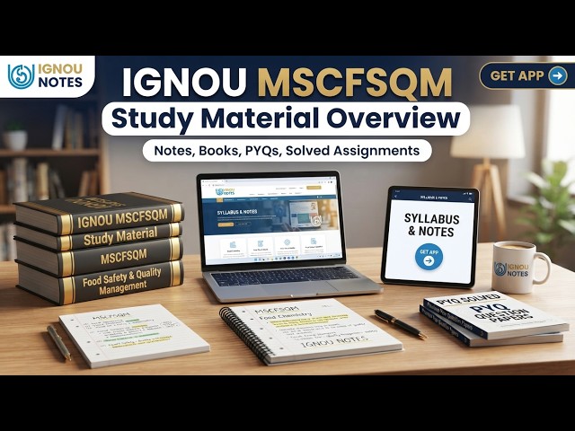 IGNOU MSCFSQM 2026 Study Material, Dates, Fees, Assignments