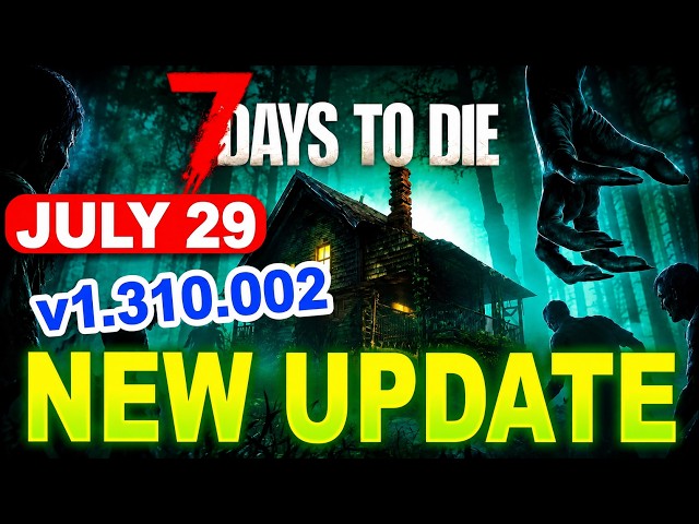 7 Days to Die Update 1.310.002 Patch Notes | Chicken Coop, New Recipes, Sandbox Changes & Bug Fixes