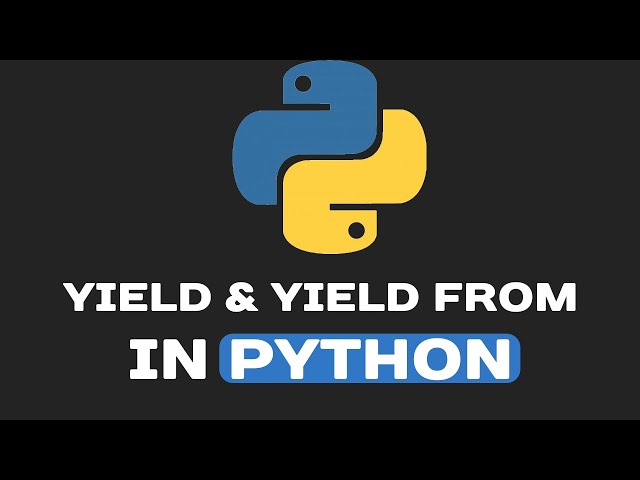 yield & yield from in python