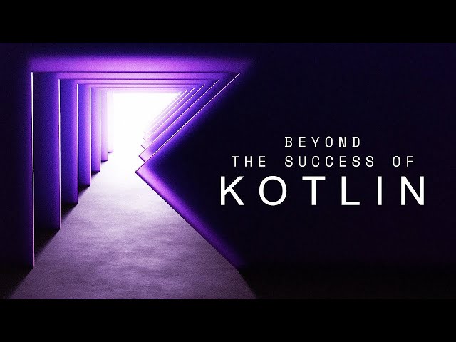 Beyond The Success Of Kotlin (Documentary)