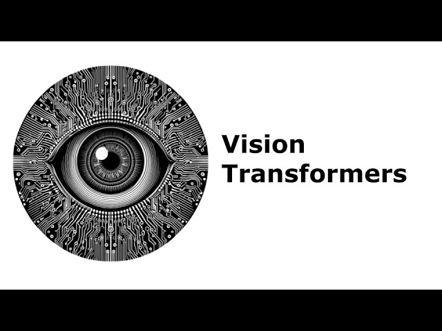 Vision Transformers