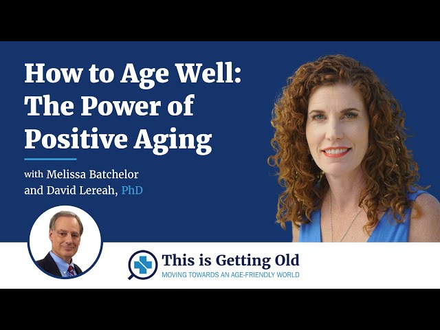 How to Age Well: The Power Positive Aging with Dr. David Lereah, PhD