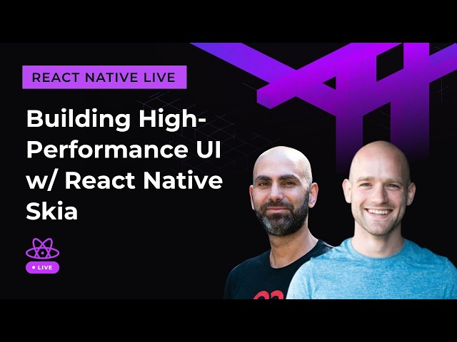 Building High-Performance UI with React Native Skia | React Native Live | Ep 11