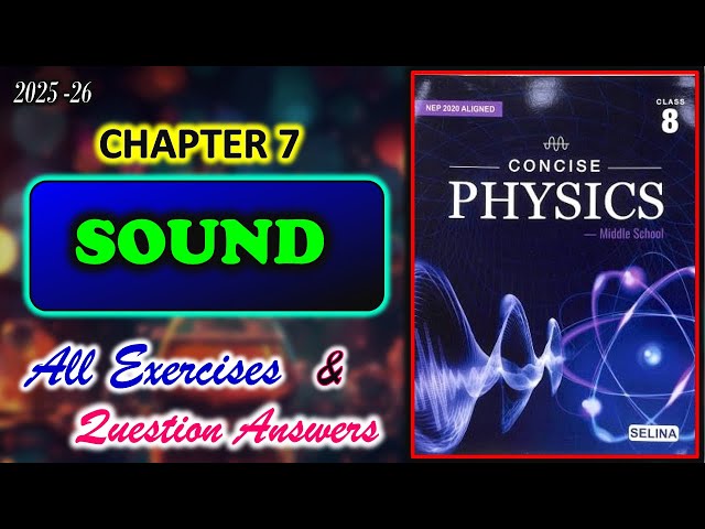 Sound | Class 8 Physics | Chapter 7 | All Answers with Numerical | 2025-26