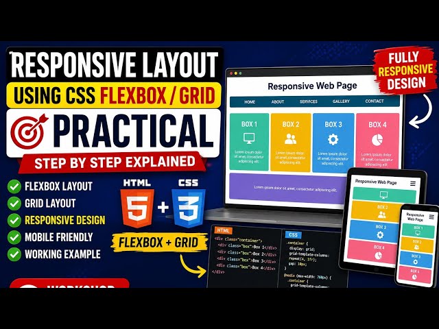 Responsive Layout Using CSS Flexbox & Grid | HTML CSS Practical | Step by Step Workshop Tutorial