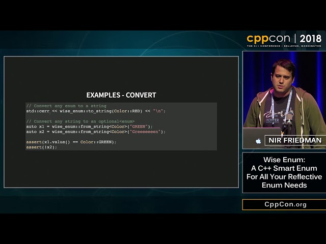 CppCon 2018: Nir Friedman “Wise Enum: A C++ Smart Enum For All Your Reflective Enum Needs”