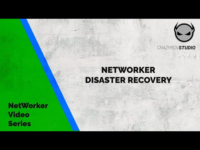 Disaster Recovery of NetWorker