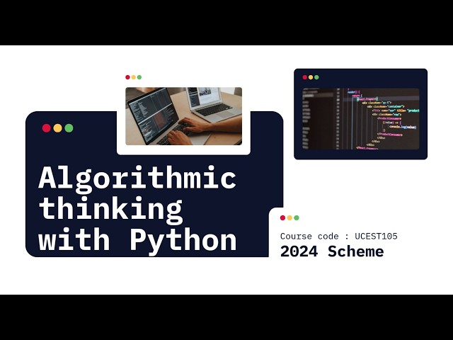 Problem-Solving Strategies Module 1 | Algorithmic Thinking with Python (UCEST105)  | KTU S1 2024