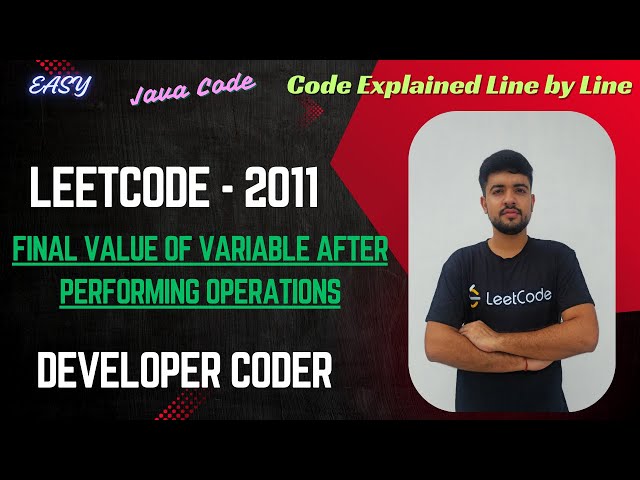 Final Value of Variable After Performing Operations | LeetCode 2011 | Java Code | Developer Coder
