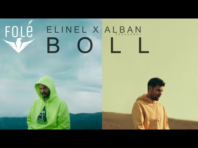 ELINEL x ALBAN SKENDERAJ - BOLL (Official Video)