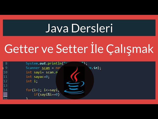 Java Dersi 33 : Getter ve Setter ile Çalışmak