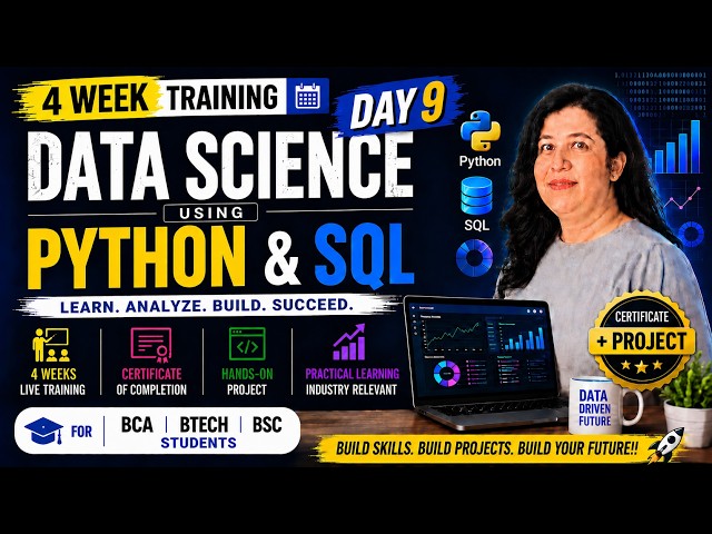 Data Science Using Python Complete Course | Summer Internship | Summer Training | Day 9