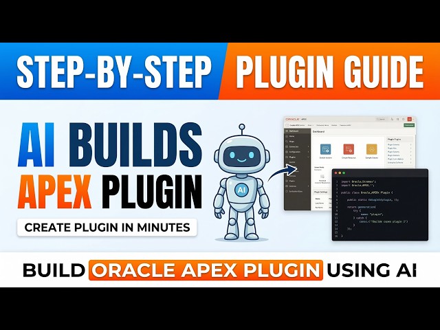 Build Oracle APEX Plugin Using AI