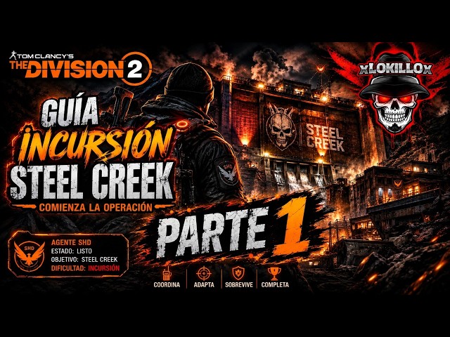 STEEL CREEK INCURSION // GUIDE PART 1 // The Division 2 // English