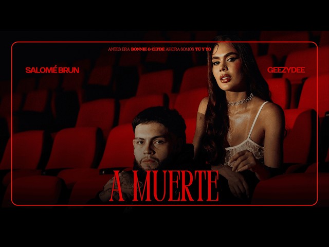 A Muerte - Salomé Brun Ft. @geezydee24k
