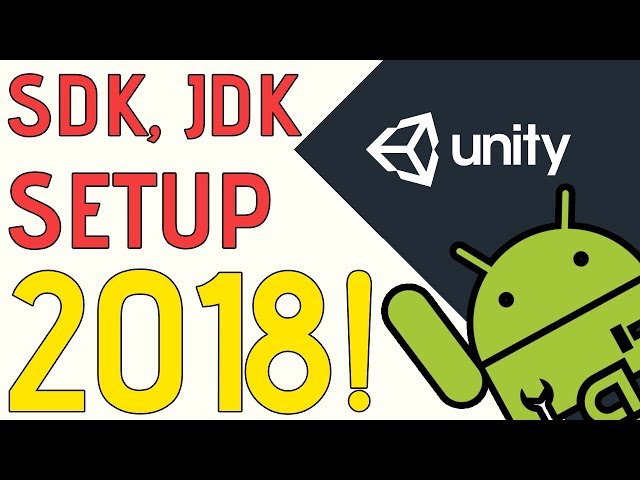 Unity Tutorial - How to Set up the Android SDK, JDK (Fix Included) ~ 2018!