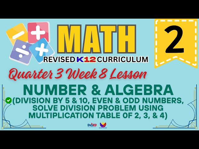 MATH 2 | EVEN & ODD NUMBERS | WEEK 8 LESSON | QUARTER 3 | REVISED CURRICULUM