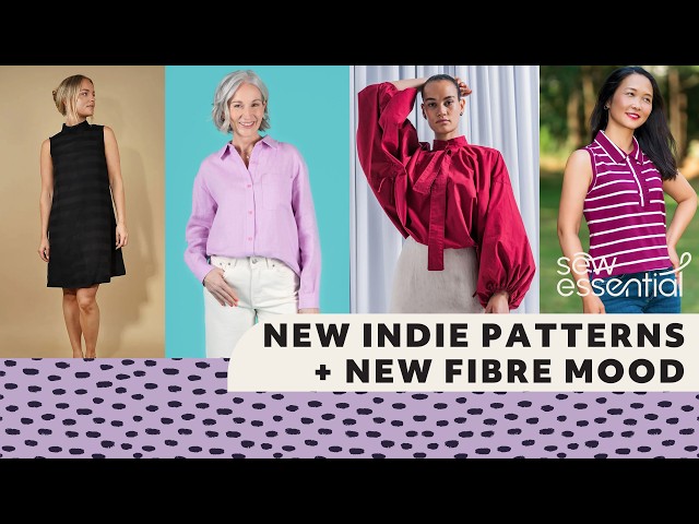 7 NEW Sewing Patterns + The Latest Fibre Mood - August 2026