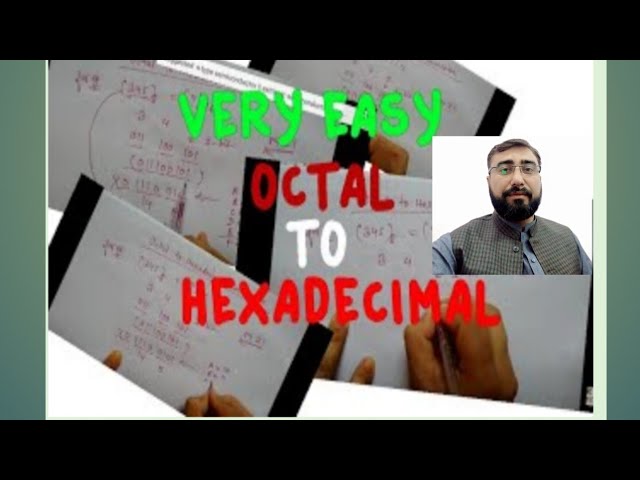 How to convert Octal Number System to Hexadecimal Number System|
