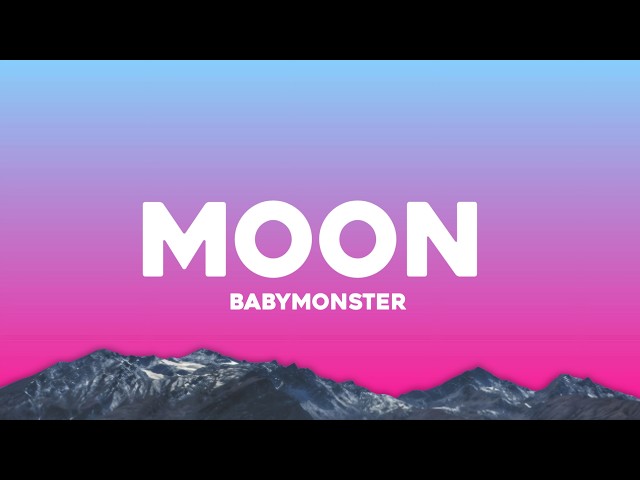 BABYMONSTER - MOON (Lyrics)