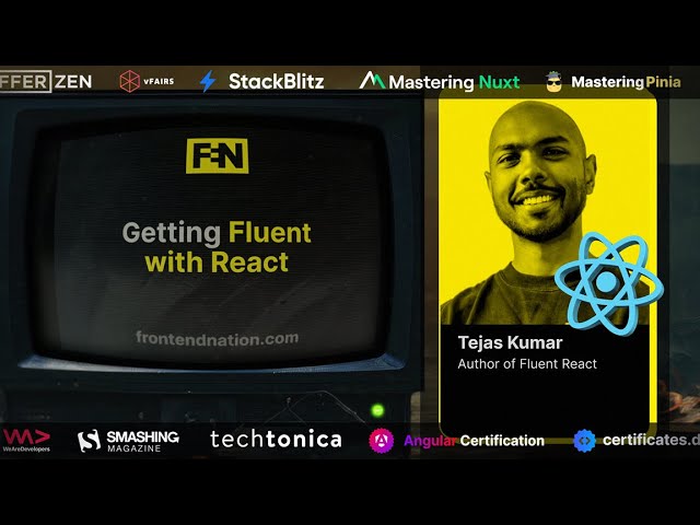 Frontend Nation 2024: Tejas Kumar - Getting Fluent with React