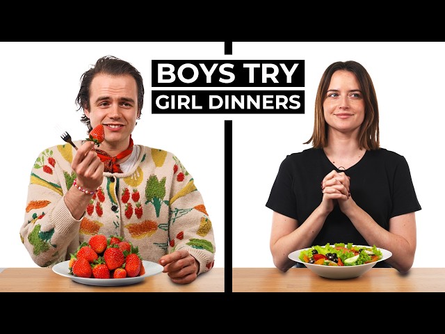 Boys Try Girl Dinners