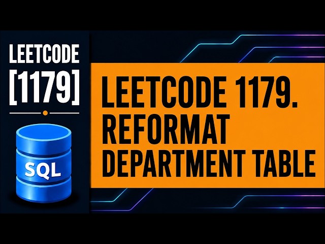 LeetCode SQL 1179 | Reformat Department Table | CASE WHEN & SUM Explained