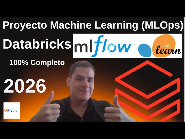 Proyecto End to End: Machine Learning (MLOps) en Databricks | Paso a Paso (100% Replicable)