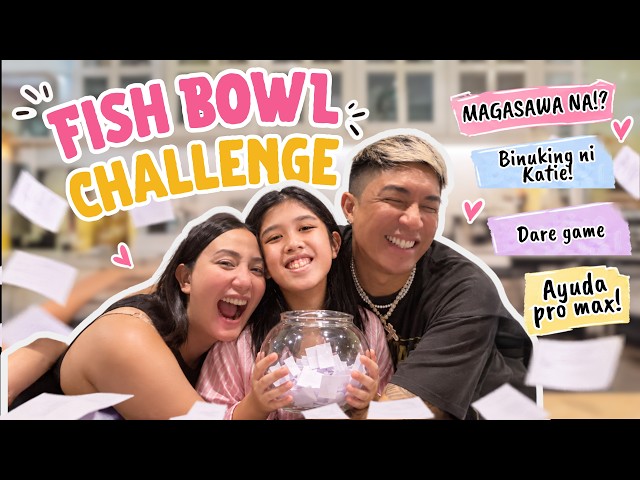 FISH BOWL CHALLENGE BY KATIE 🤭💕 | KATRINA HALILI
