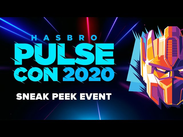 Hasbro Pulse | Hasbro PulseCon 2020 | SNEAK PEEK EVENT