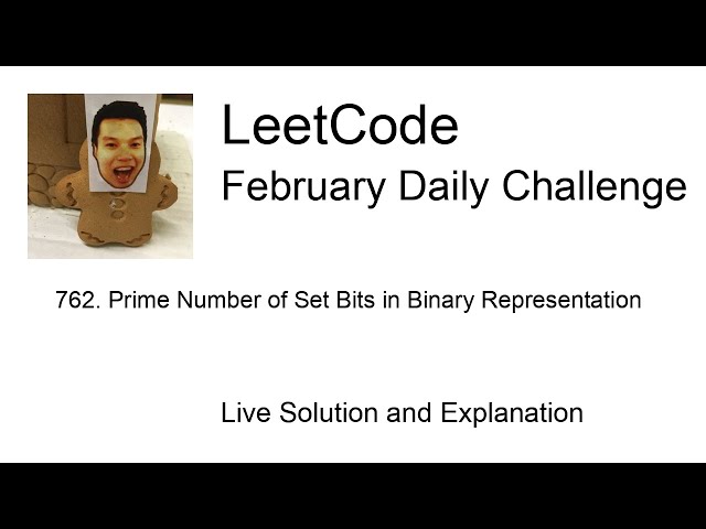 762. Prime Number of Set Bits in Binary Representation - Day 21/28 Leetcode February Challenge