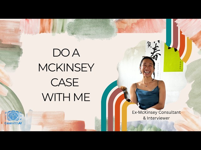 Step-by-step guide to case interviews with an interactive McKinsey case | Beginner-friendly