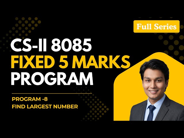 Find the Largest Number in a Block | 8085 Program | HSC Maharashtra Board CS-II