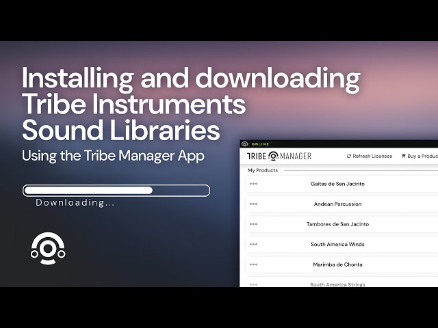 Installing and Downloading your Tribe Instruments Sound Libraries - Tutorial
