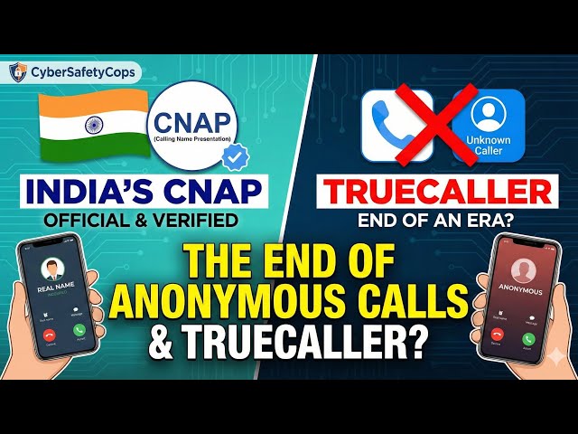 Truecaller का खेल खत्म? 🚫 India Launches CNAP (Real Caller Name on Screen) No More Anonymous Calls!