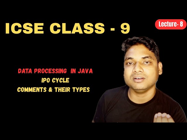 Lecture - 8 || Chapter- 06 || IPO Cycle and Comment types - Data Processing   In Java By Maharufh
