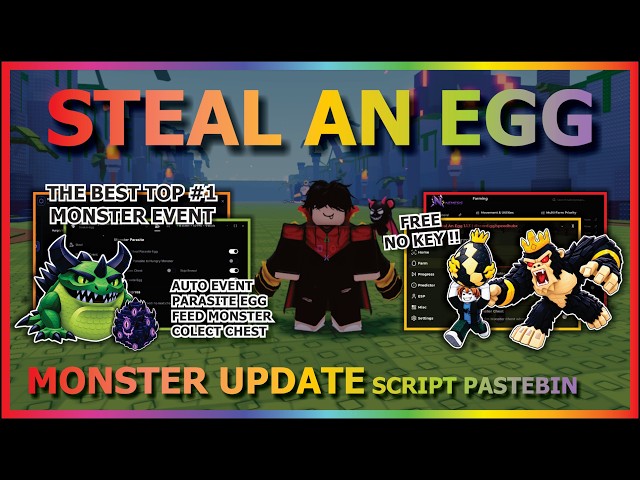 STEAL AN EGG Script Pastebin 2026 AUTO FARM, INSTANT STEAL, EGG PREDICTION, FEED MONSTER (NO KEY) 🥚