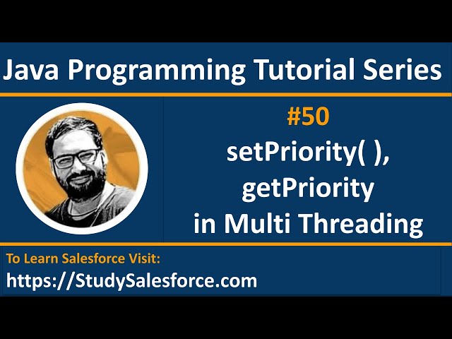 50 Java | How to apply priorities using setPriority and getPriority in multithreading in java