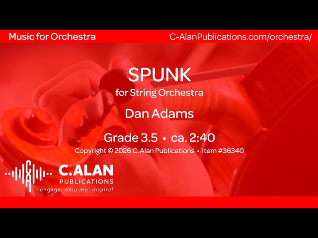 Spunk (String Orchestra Grade 3.5) - Dan Adams