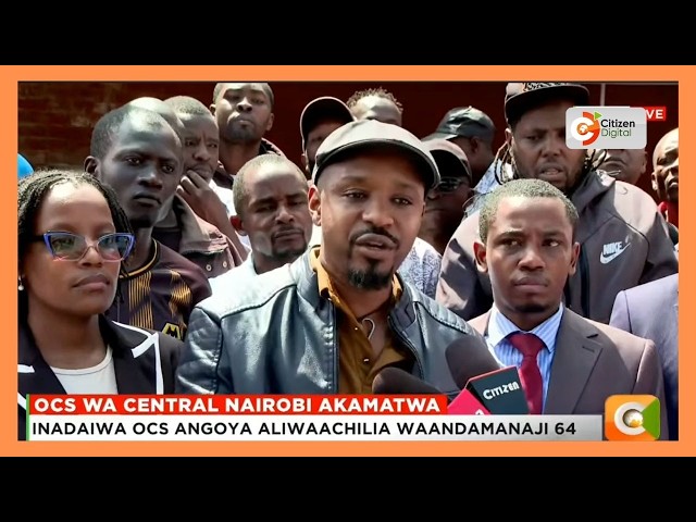 OCS wa Central Nairobi Dishen Angoya akamatwa kwa madai ya kuwaachilia huru waandamanaji 64