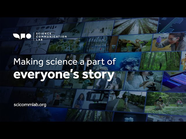 Hear scientists share their stories at the Science Communication Lab!