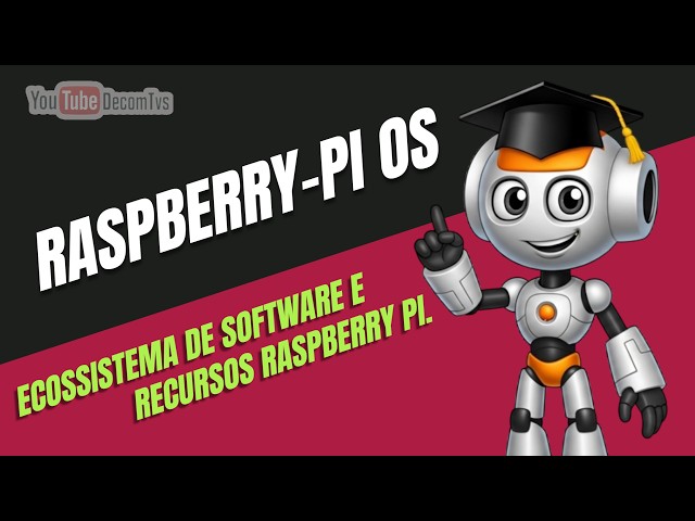 Raspberry Pi Software and Resource Ecosystem