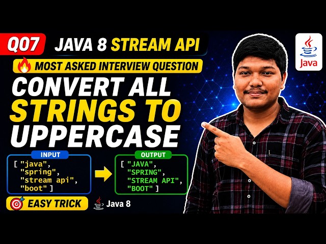 Java 8 Stream API 🔥 Most Asked Interview Question | Convert All Strings to Uppercase (Easy Trick)