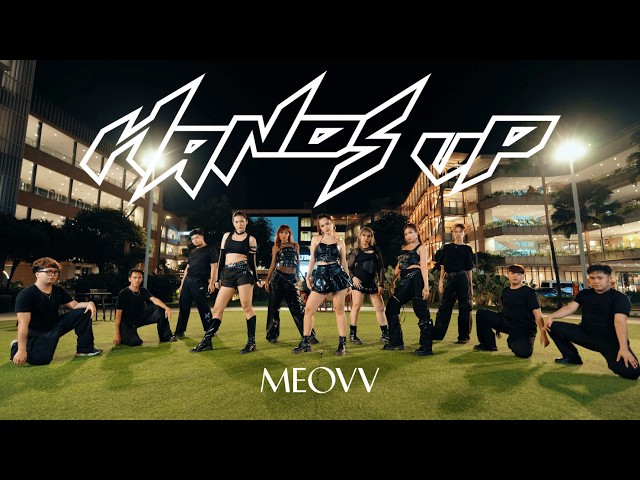 [𝐊𝐏𝐎𝐏 𝐈𝐍 𝐏𝐔𝐁𝐋𝐈𝐂] MEOVV (미야오) - "Hands Up" by PRINCIPIUM || Philippines