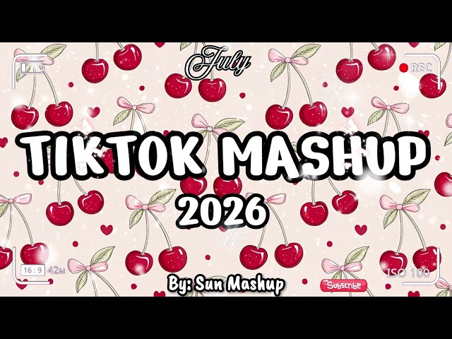 Tiktok Mashup July  💖💛💜2026 🧡💙💛(Not Clean ) - If you know These Songs your a genius! 🧠💘💘💘